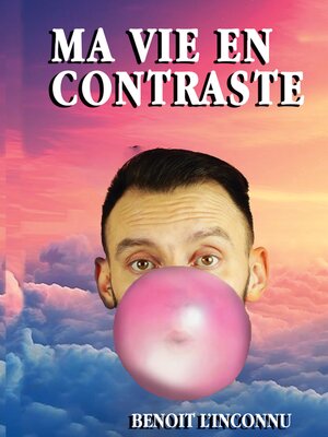 cover image of Ma vie en Contraste
